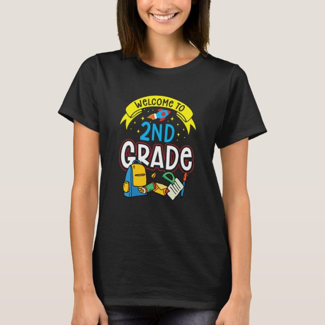 Welcome To 2Nd Grade School Second Grader Teacher T-Shirt (Front)