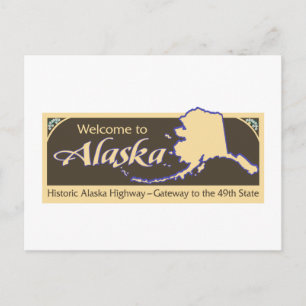 Welcome to Alaska - USA Road Sign Postcard
