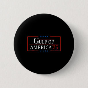 Welcome To America Gulf - Gulf Of Mexico 2025 7  6 Cm Round Badge