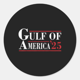 Welcome To America Gulf - Gulf Of Mexico 2025  Classic Round Sticker