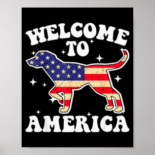 Welcome To America Patriotic Dog New American Citi Poster