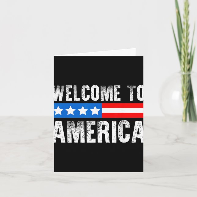 Welcome To America Patriotic Usa Flag New American Card (Front)