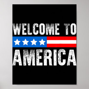Welcome To America Patriotic Usa Flag New American Poster