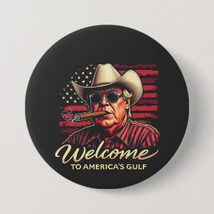 Welcome to America's Gulf Funny Trump America  7.5 Cm Round Badge