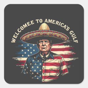 Welcome to America's Gulf Trump East Coast Square Sticker
