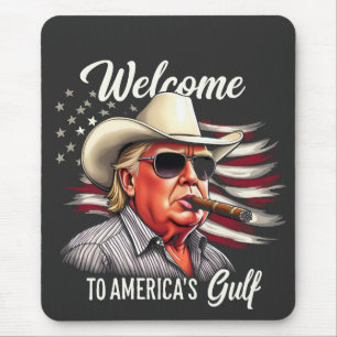 Welcome to America's Gulf Trump East Cost Mexico Mouse Mat