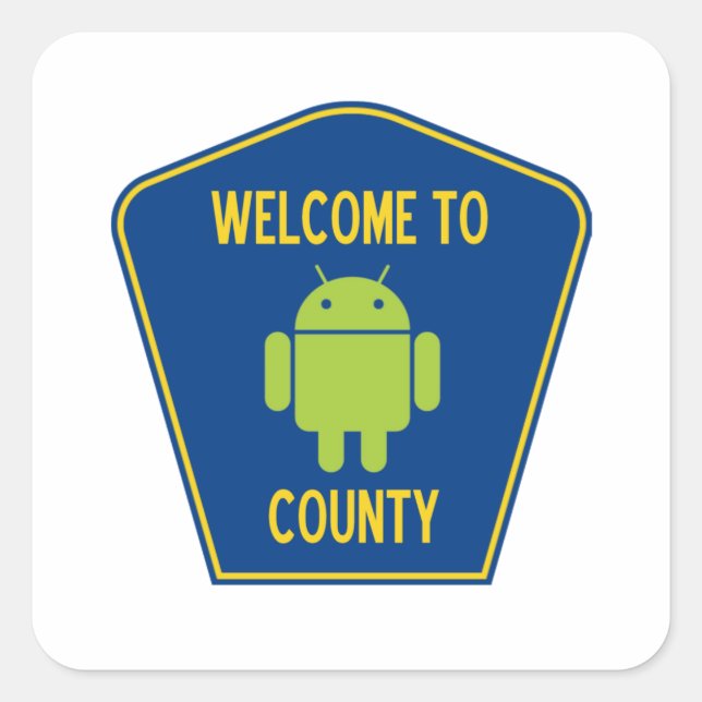 Welcome To Android County (Bug Droid Sign) Square Sticker (Front)