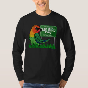 Welcome To Bad Bird City I Fischers Lovebird T-Shirt
