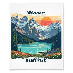 Welcome to Banff National Canadian Park Photo Print