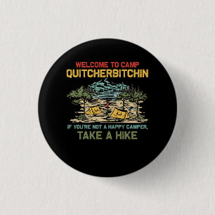 Welcome To Camp Quitcherbitchin Camping Camp Quitc 3 Cm Round Badge