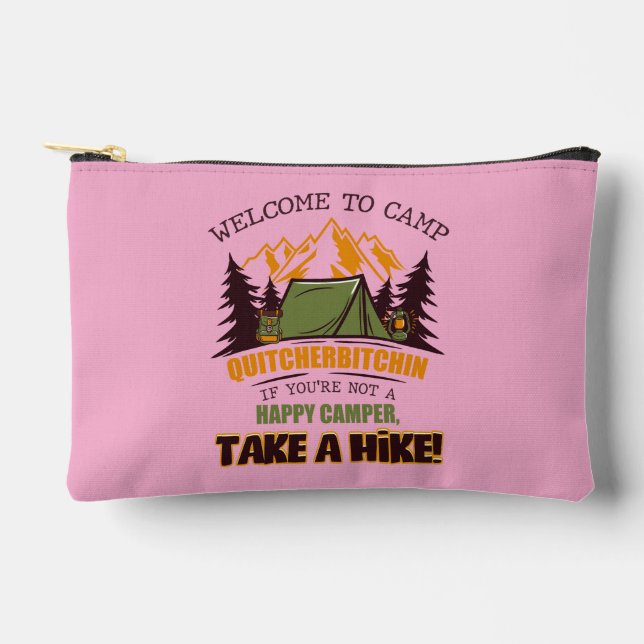 Welcome To Camp Quitcherbitchin Happy Camper Accessory Pouch (Front)