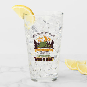 Welcome To Camp Quitcherbitchin Happy Camper Glass