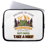 Welcome To Camp Quitcherbitchin Happy Camper
