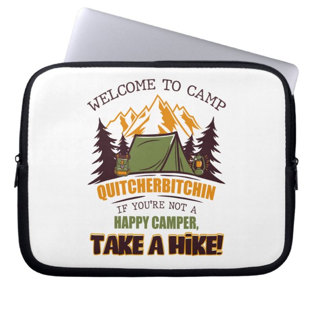 Welcome To Camp Quitcherbitchin Happy Camper Laptop Sleeve (Front)