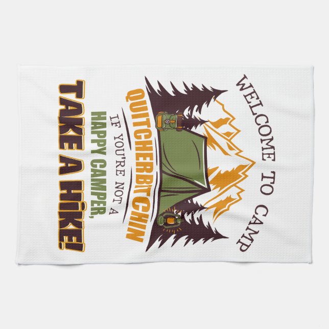 Welcome To Camp Quitcherbitchin Happy Camper Tea Towel (Horizontal)