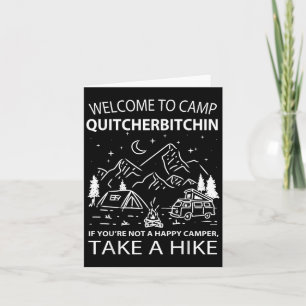 Welcome To Camp Quitcherin Funny Camping Design  Card