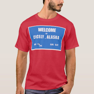 welcome to ccicely alaska TShirt