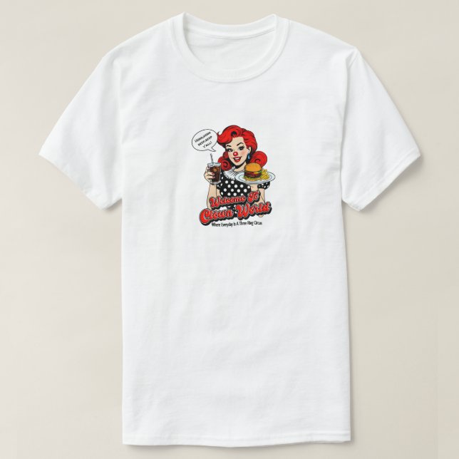 Welcome To Clown World T-Shirt (Design Front)
