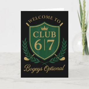 Welcome To Club 6 7 Bogeys Optional Golfing Humor Card