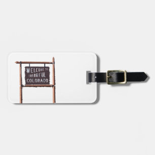 welcome to colourful colorado luggage tag