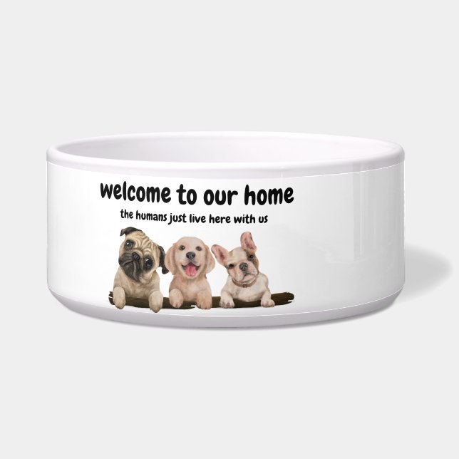 Welcome to dog's home - funny dog quote (Front)