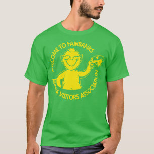 Welcome to fairbank Alaska T-Shirt