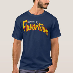 Welcome to Flavortown T-Shirt