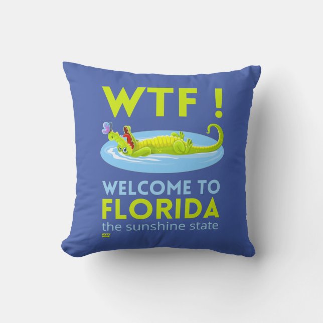 "WELCOME TO FLORIDA" funny    Cushion (Front)