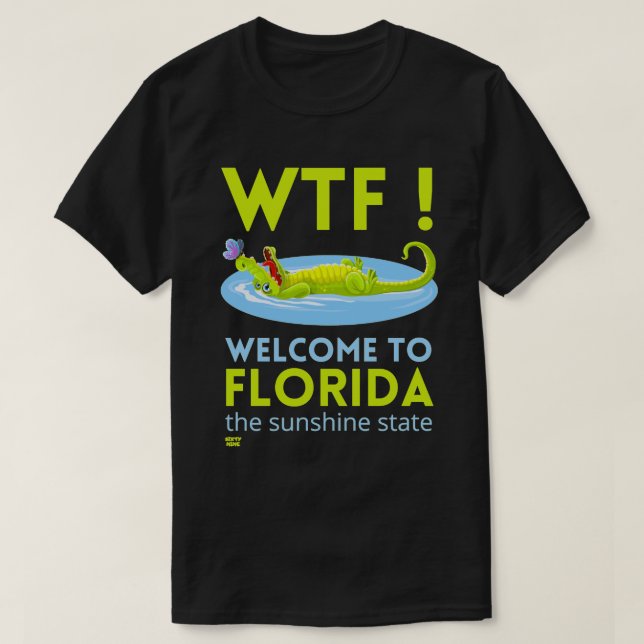 "WELCOME TO FLORIDA" funny T-Shirt (Design Front)