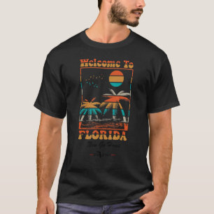 Welcome To Florida Now Go home T-Shirt