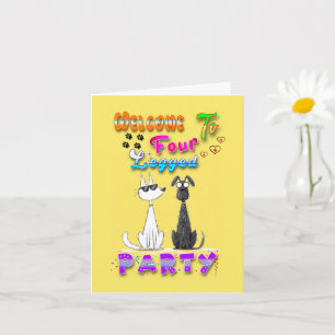 Welcome To Four Legged Party Card