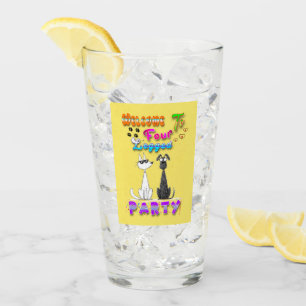 Welcome To Four Legged Party Glass
