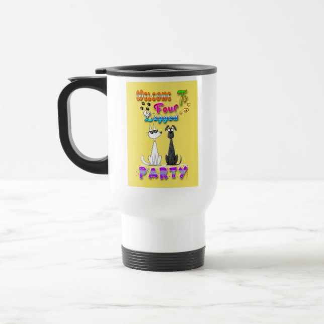 Welcome To Four Legged Party Travel Mug (Left)
