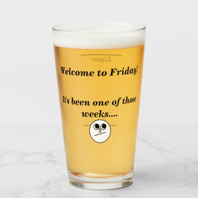 Welcome to Friday Mixed Drink Levels Novelty Glass (Front Filled)