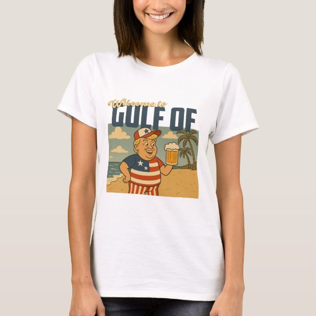 welcome to gulf of america T-Shirt (Front)