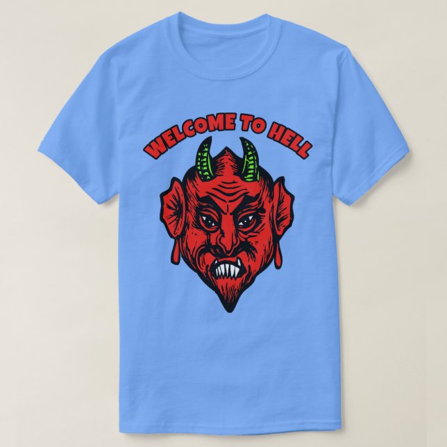 WELCOME TO HELL WITH DEMON OR DEVIL T-Shirt (Design Front)