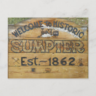 Welcome to Historic Sumpter Est. ~ 1862 Postcard