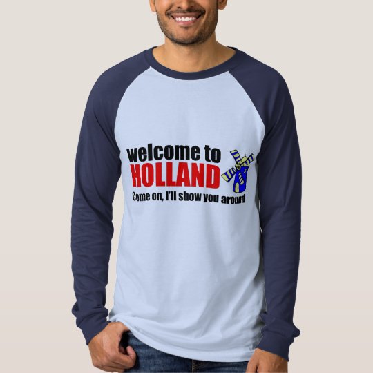 Welcome to Holland T-Shirt