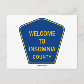 Welcome To Insomnia County Postcard