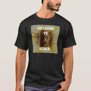 Welcome to Kenya T-Shirt