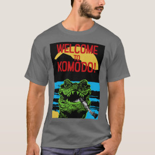 Welcome to Komodo Graphic Dark Humour T-Shirt