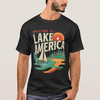 Welcome to Lake America Vintage Sailboat T-Shirt