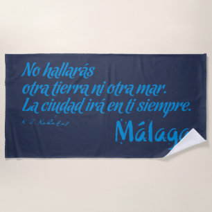 Welcome to Malaga 6: La ciudad irá en ti siempre Beach Towel