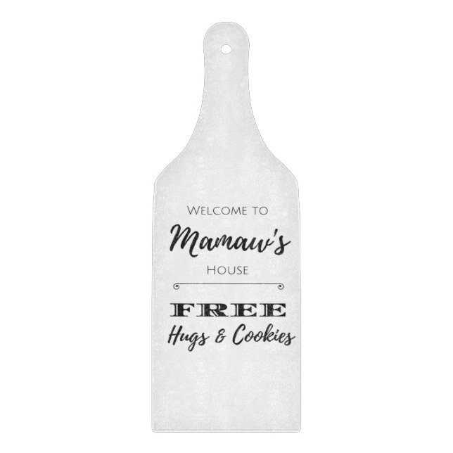 Welcome to Mamaw's House FREE Hugs and Cookies Cutting Board (Front)