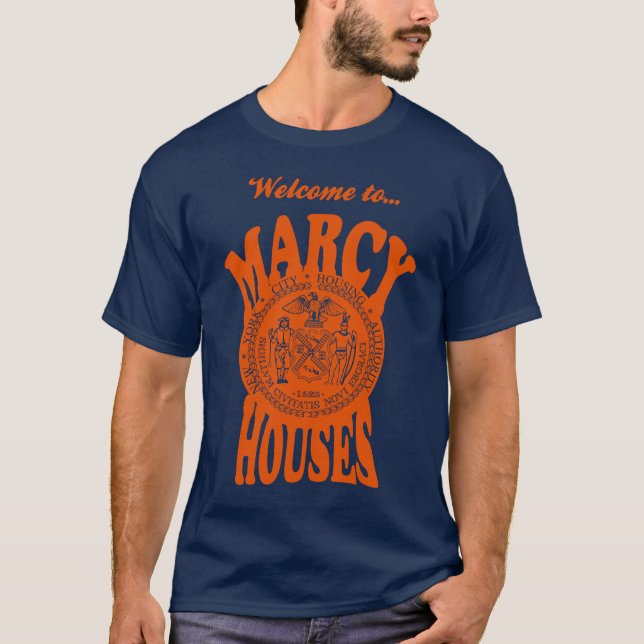 Welcome to Marcy Houses T-Shirt (Front)