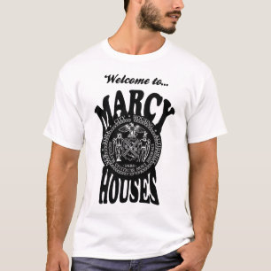Welcome to Marcy Houses T-Shirt