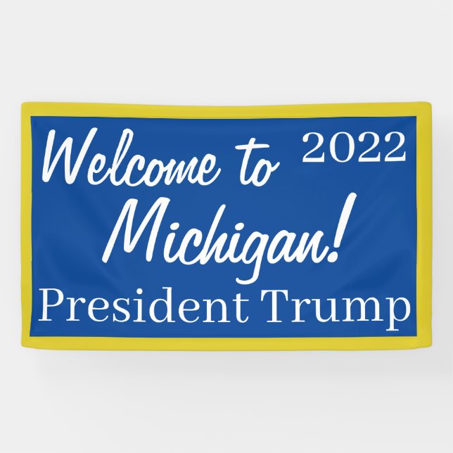 Welcome to Michigan 2022 Trump  Banner (Horizontal)