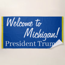Welcome To Michigan! Trump Rally Towel