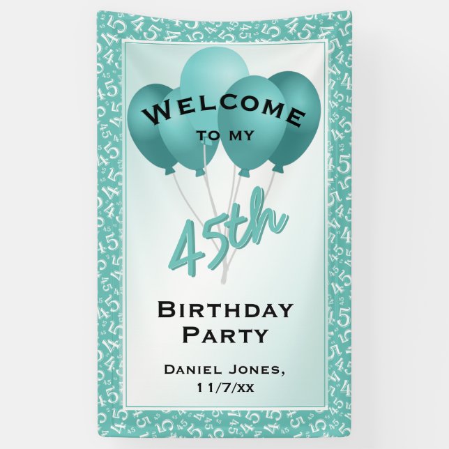Welcome to my 45th Birthday Party - Teal/White Banner (Vertical)