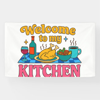 "Welcome to my Kitchen!" - Backdrop Banner